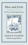 Greenfield, Stanley B. Greenfield, George H. Brown - Hero & Exile