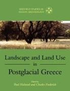 Charles Frederick, Frederick Charles, Paul Halstead, Halstead Paul - Landscape and Land Use in Postglacial Greece
