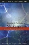E. A. J. Honigmann - Structural Problems In Shakespeare