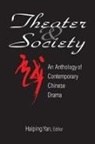Haiping Yan, Yan Haiping - Theatre and Society: Anthology of Contemporary Chinese Drama