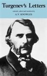 A. V. Knowles, Ivan Sergeevich Turgenev - Turgenev's Letters