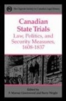 F. Murray Greenwood, Frank Murray Greenwood, Barry Wright - Canadian State Trials, Volume I