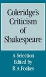 Samuel Taylor Coleridge, R. A. Foakes, Foakes R. a. - Coleridge's Criticism of Shakespeare