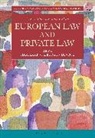 Wouter Devroe, Arthur Hartkamp, Carla Sieburgh, Wouter Devroe, Arthur Hartkamp, Hartkamp Arthur... - Cases, Materials and Text on European Law and Private Law