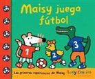 Lucy Cousins - Maisy juega futbol