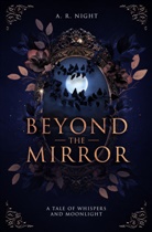 Night A R, Night A. R., A. R. Night, A R Night - Beyond the mirror