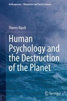 Thierry Ripoll - Human Psychology and the Destruction of the Planet