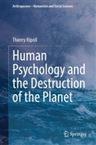 Thierry Ripoll - Human Psychology and the Destruction of the Planet