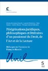 Silvana Invernizzi, Philippe Kenel, Michel Monod, Laurent Moreillon, Alain Papaux - Pérégrinations juridiques, philosophiques et littéraires d'un passionné du Droit, de l'Art et de la Lecture