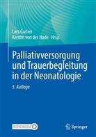 Lars Garten, Kerstin von der Hude, von der Hude, Kerstin von der Hude - Palliativversorgung und Trauerbegleitung in der Neonatologie