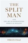 Hillel Zvi Friesel - Split Man, The