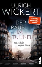 Ulrich Wickert - Der Raub im Tunnel