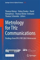 Tobias Doeker, David Humphreys, David Humphreys et al, Thomas Kleine-Ostmann, Thomas Kürner, Thomas Schneider - Metrology for THz Communications