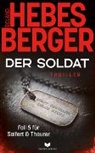 Roland Hebesberger, Empire-Verlag - Der Soldat