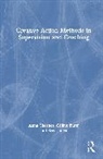 Céline Butté, Anna (London Centre for Psychodrama Chesner, Chesner Anna, Jones Bryn - Creative Action Methods in Supervision and Coaching