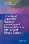 N Wolf, Desiree Vega, Jaclyn N. Wolf - Culturally and Linguistically Responsive Intervention and Assessment Practices with Emergent Bilingual Students