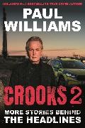 Paul Williams - Crooks 2 - More Stories Behind the Headlines