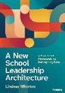 Lindsay Whorton, Whorton Lindsay - New School Leadership Architecture