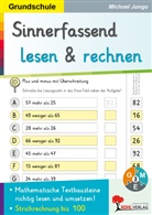Michael Junga - Sinnerfassend lesen und rechnen / Addition und Subtraktion bis 100