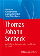 Manfred Glesner, Corneliu Hasselblatt, Cornelius Hasselblatt, Ulrike Müller-Harang, Enn Velmre - Thomas Johann Seebeck