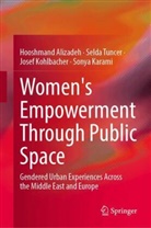 Hooshmand Alizadeh, Sonya Karami, Jose Kohlbacher, Josef Kohlbacher, Selda Tuncer - Women's Empowerment Through Public Space