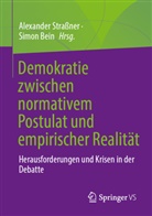 Bein, Simon Bein, Alexander Straßner - Demokratie zwischen normativem Postulat und empirischer Realität