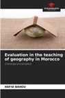 HAFID BAHOU - Evaluation in the teaching of geography in Morocco