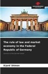 D'jord' Shimon - The rule of law and market economy in the Federal Republic of Germany