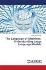 Subarsha Banerjee - The Language of Machines: Understanding Large Language Models