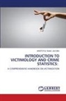 Aristotle Isaac Jacobs - INTRODUCTION TO VICTIMOLOGY AND CRIME STATISTICS:
