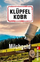 Volker Klüpfel, Michael Kobr - Milchgeld