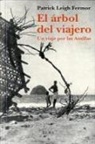 Patrick Leigh Fermor - El árbol del viajero : un viaje por las Antillas