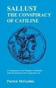 P. McGushin, Patrick McGushin, McGushin Patrick - Sallust's "Conspiracy of Catiline" A Companion to the Penguin Translation