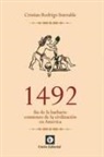 Cristian Rodrigo Iturralde - 1492 : fin de la barbarie : comienzo de la civilización en América