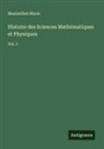 Maximilien Marie - Histoire des Sciences Mathématiques et Physiques