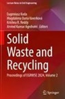 Arvind Kumar Agnihotri, Magdalena Daria Vaverková, Eugeniusz Koda, Krishna R. Reddy - Solid Waste and Recycling