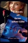 Naim Tahir Baig - Echoes of Love After Life