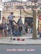 Calvin Hight Allen - Loitering Laws