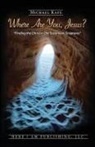 Michael Kaye - Where Are You, Jesus?