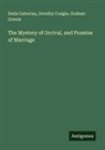 Dorothy Craigie, Emile Gaboriau, Graham Greene - The Mystery of Orcival, and Promise of Marriage