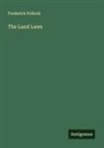 Frederick Pollock - The Land Laws