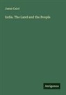 James Caird - India. The Land and the People