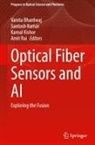 Vanita Bhardwaj, Kamal Kishor, Santosh Kumar, Amit Rai - Optical Fiber Sensors and AI