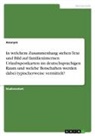 Anonym, Anonymous - In welchem Zusammenhang stehen Text und Bild auf familieninternen Urlaubspostkarten im deutschsprachigen Raum und welche Botschaften werden dabei typischerweise vermittelt?