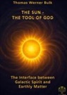 Thomas Werner Bulk - The Sun - The Tool of God