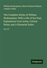 Joseph Crosby, Henry Norman Hudson, William Shakespeare - The Complete Works of William Shakespeare. With a Life of the Poet, Explanatory Foot-notes, Critical Notes, and a Glossarial Index