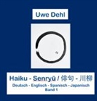 Uwe Dehl - Haiku - Senryu
