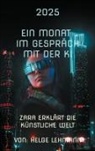 Helge Lehmann - Ein Monat mit der KI
