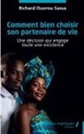Richard Ouorou Sassa - Comment bien choisir son partenaire de vie