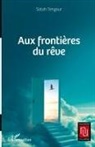 Salah Tengour - Aux frontières du rêve